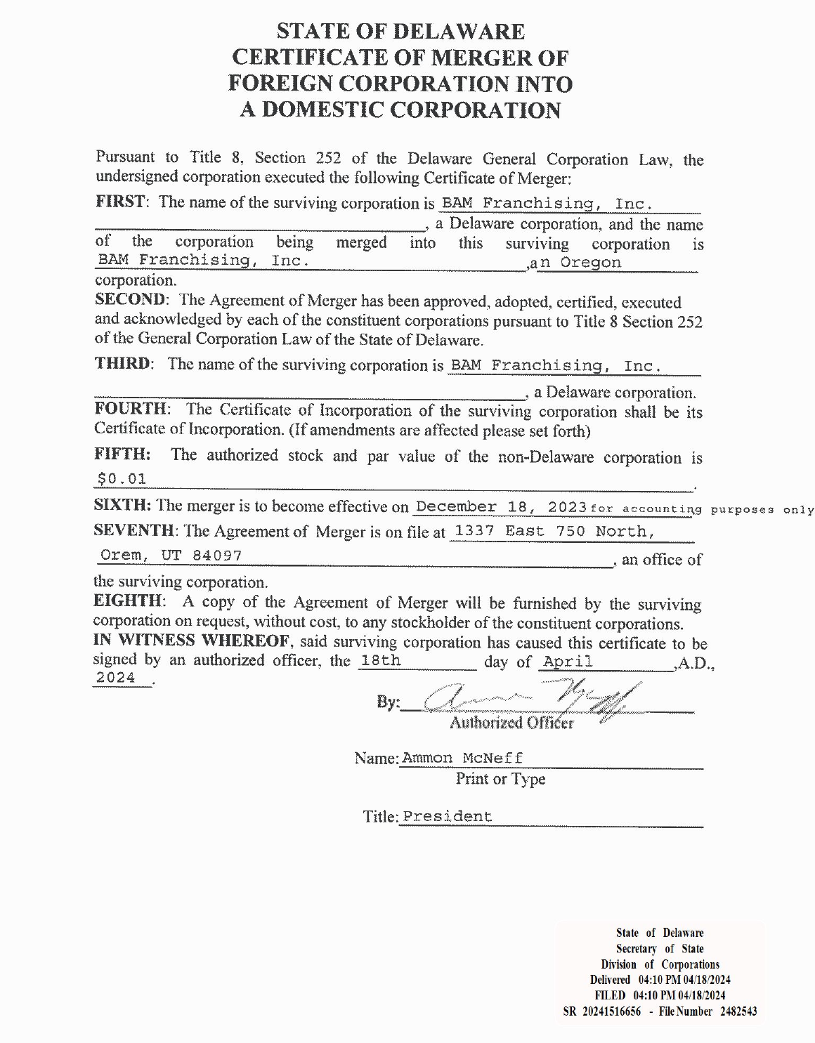 Delaware Certificate of Merger of Foreign Corporation into a Domestic Corporation: BAM Franchising Inc of Oregon merged into BAM Franchising Inc of Delaware, signed Ammon McNeff President, filed April 18 2024, file number 2482543