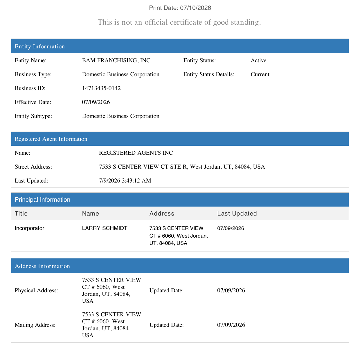Utah Division of Corporations business report for BAM Franchising, Inc., Business ID 14713435-0142, effective 07/09/2026, active/current, registered agent Registered Agents Inc, West Jordan UT
