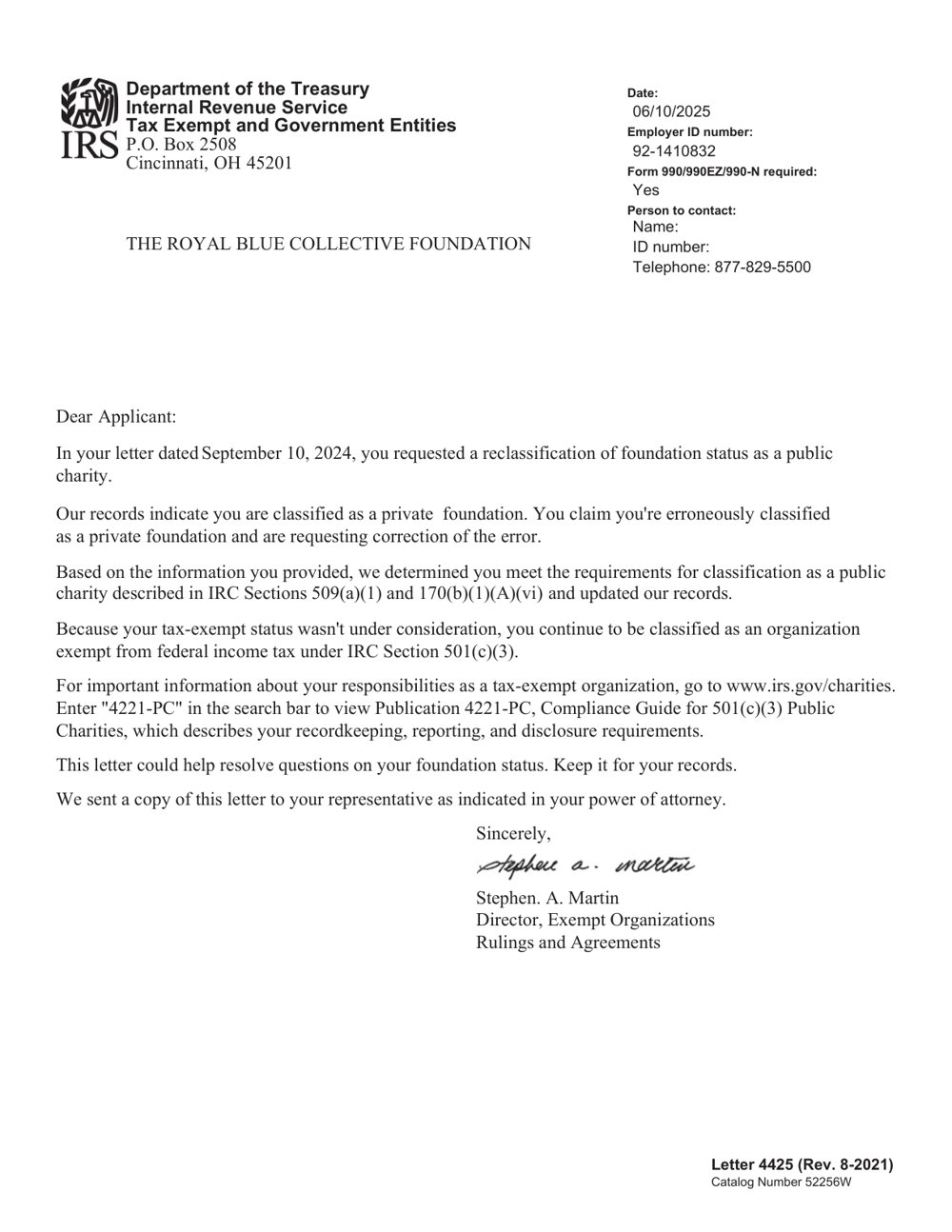 Internal Revenue Service determination letter to The Royal Blue Collective Foundation recording that the foundation claimed it was erroneously classified as a private foundation and was reclassified as a public charity
