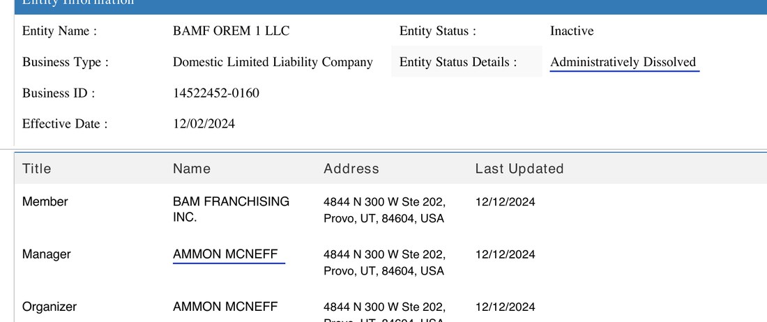 Utah Division of Corporations business information report for BAMF OREM 1 LLC printed June 16, 2026: entity status Inactive, Administratively Dissolved; effective date 12/02/2024; member BAM Franchising Inc.; manager and organizer Ammon McNeff, 4844 N 300 W Ste 202, Provo.