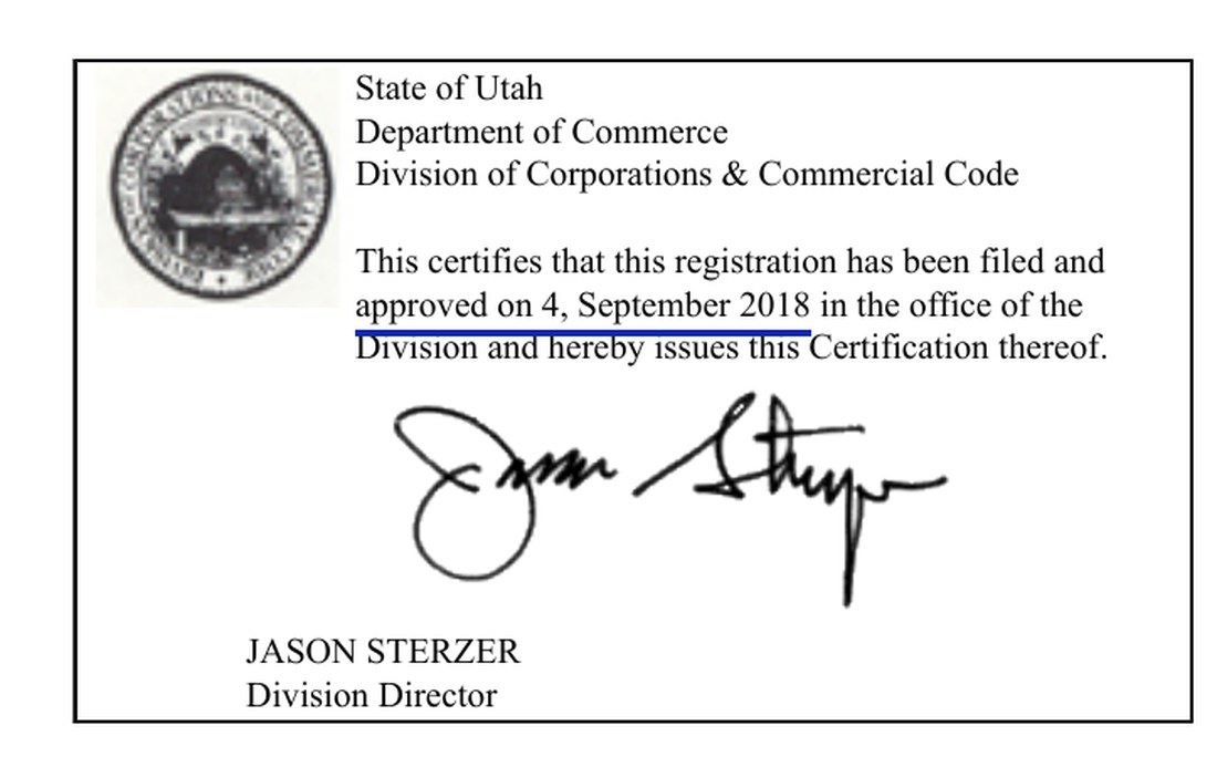 State of Utah, Department of Commerce, Division of Corporations and Commercial Code: This certifies that this registration has been filed and approved on 4, September 2018 in the office of the Division and hereby issues this Certification thereof.