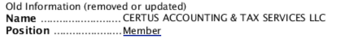 Old Information (removed or updated). Name: CERTUS ACCOUNTING & TAX SERVICES LLC. Position: Member.