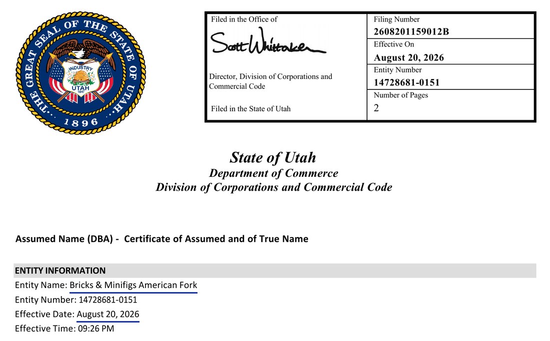 State of Utah, Department of Commerce, Division of Corporations and Commercial Code. Assumed Name (DBA), Certificate of Assumed and of True Name. Filing number 2608201159012B, effective on August 20, 2026, entity number 14728681-0151. Entity name: Bricks & Minifigs American Fork. Effective date: August 20, 2026.