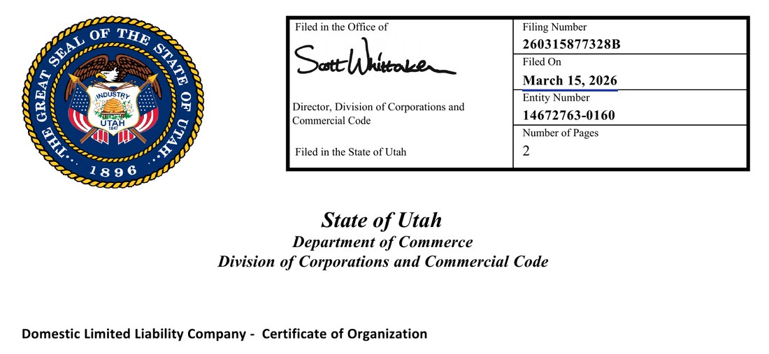 State of Utah, Department of Commerce, Division of Corporations and Commercial Code. Domestic Limited Liability Company, Certificate of Organization. Filing number 260315877328B, filed on March 15, 2026, entity number 14672763-0160.