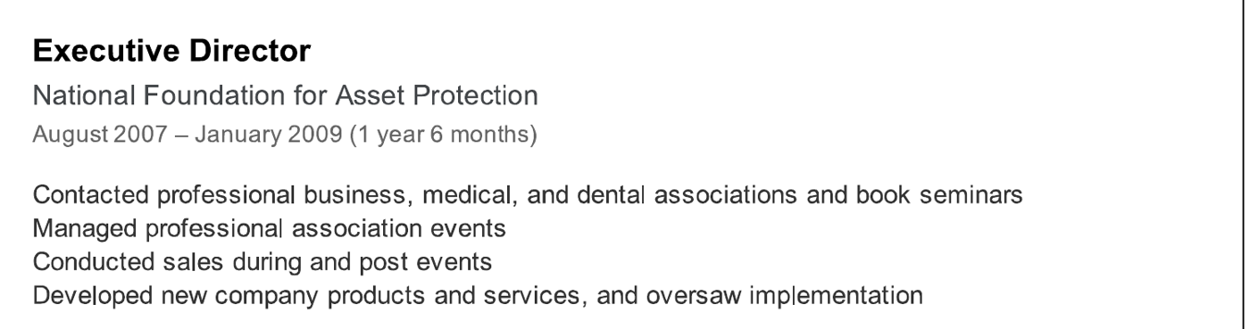 A LinkedIn experience entry: Executive Director, National Foundation for Asset Protection, August 2007 to January 2009, contacted professional business, medical and dental associations and book seminars, managed professional association events, conducted sales during and post events