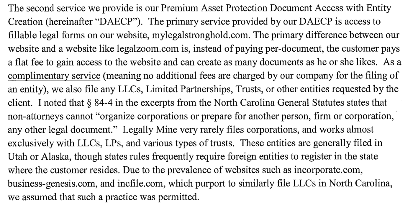 Page 3 of the response: the company files LLCs, limited partnerships and trusts as a complimentary service, these entities are generally filed in Utah or Alaska, and because of websites such as incorporate.com, business-genesis.com and incfile.com, we assumed that such a practice was permitted